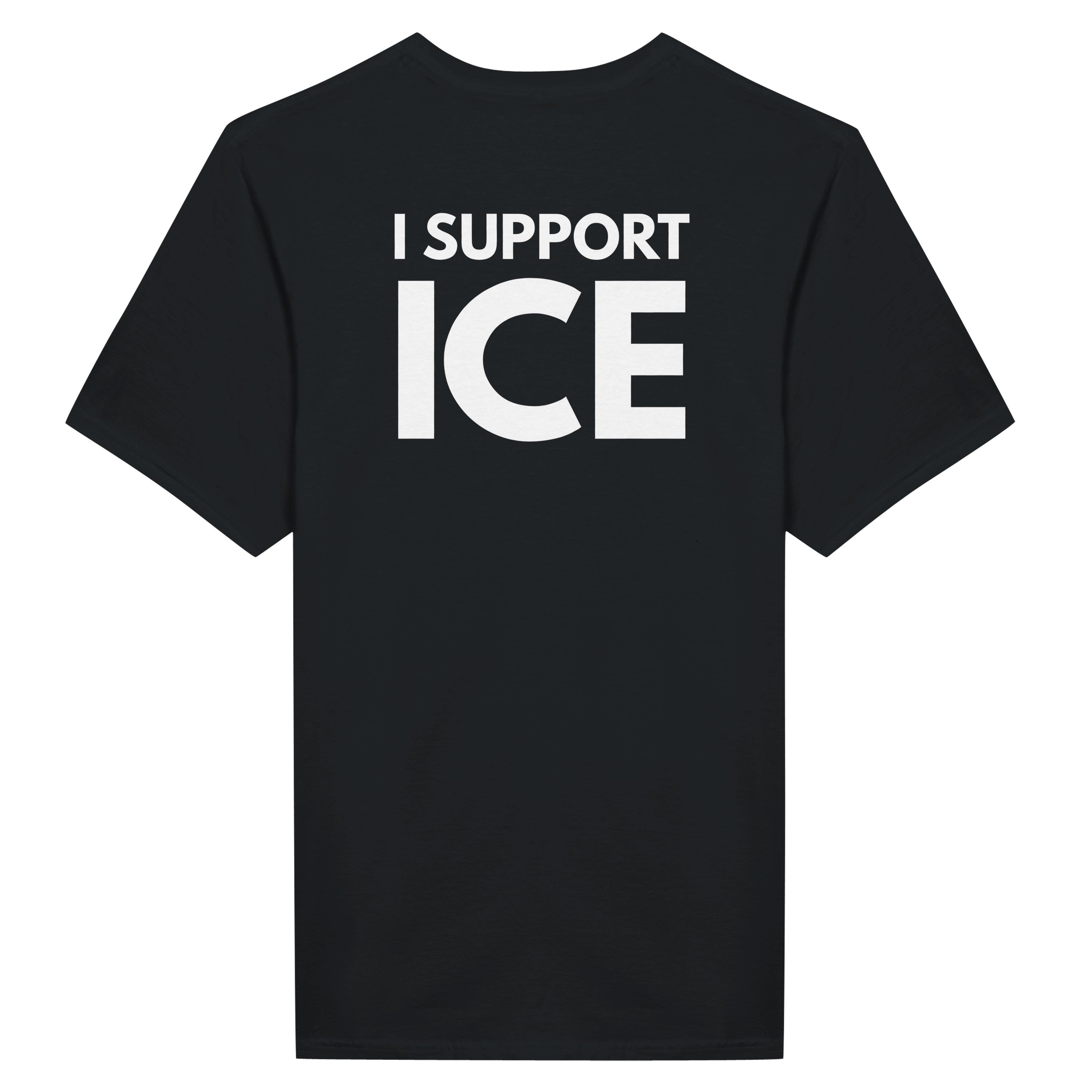 "I support ICE" T-Shirt