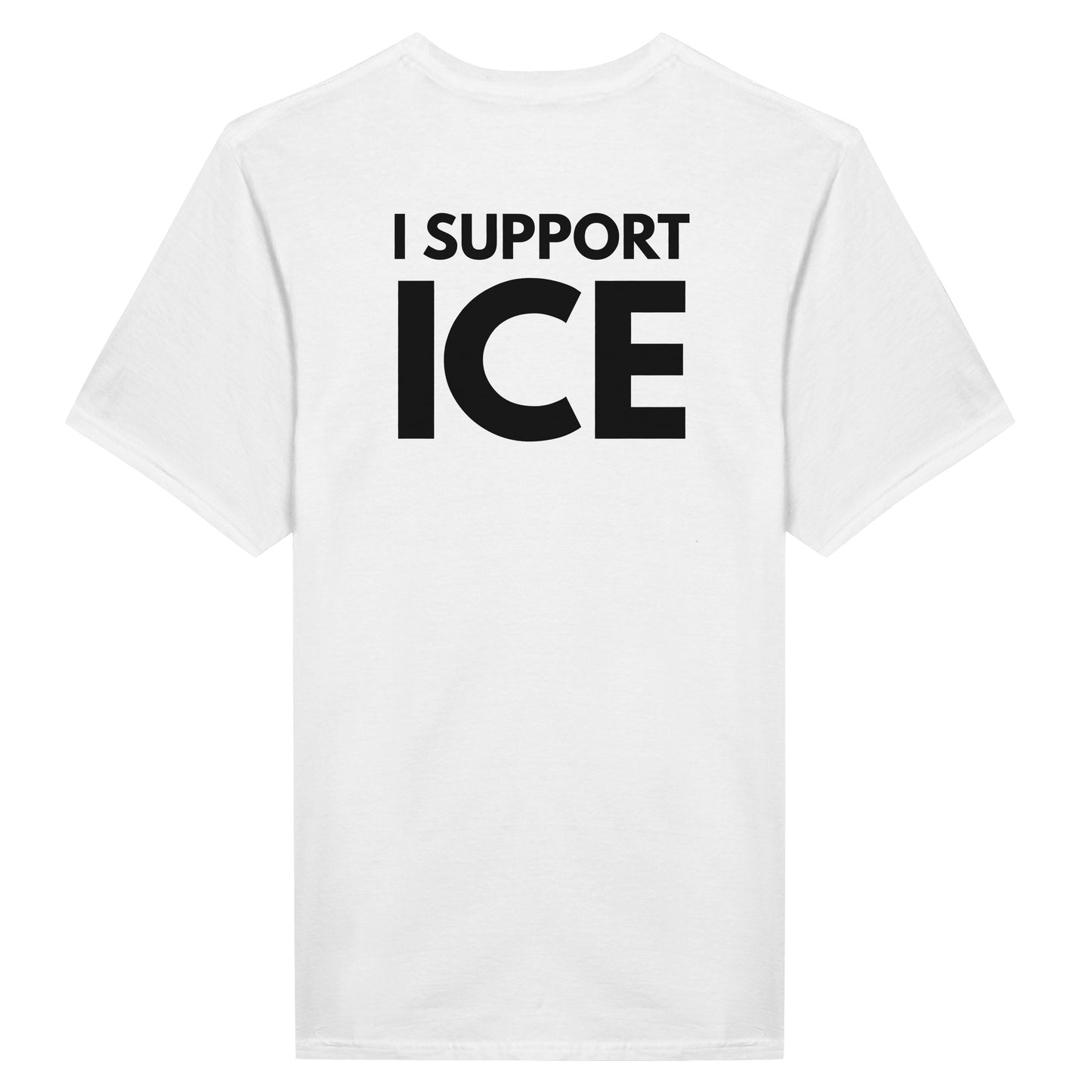 "I support ICE" T-Shirt