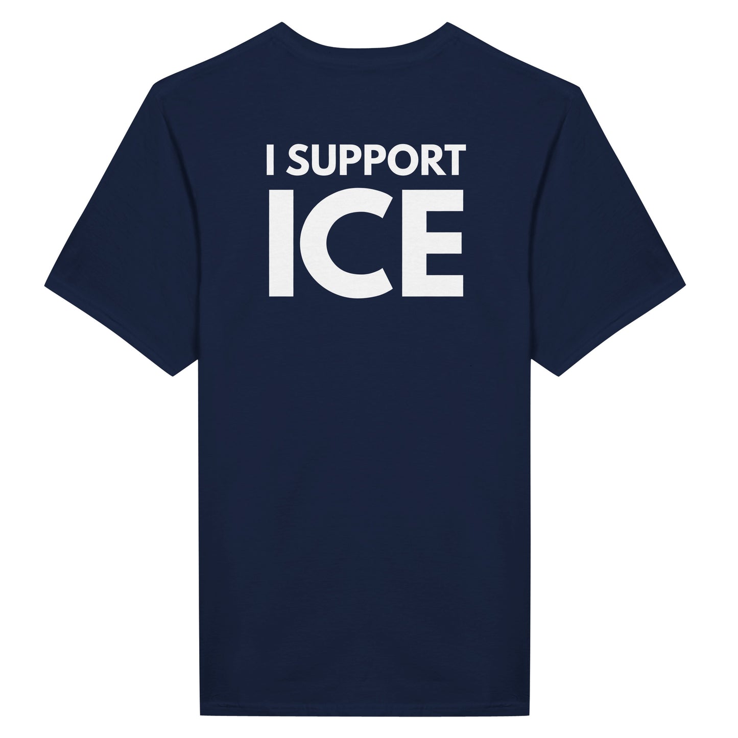 "I support ICE" T-Shirt