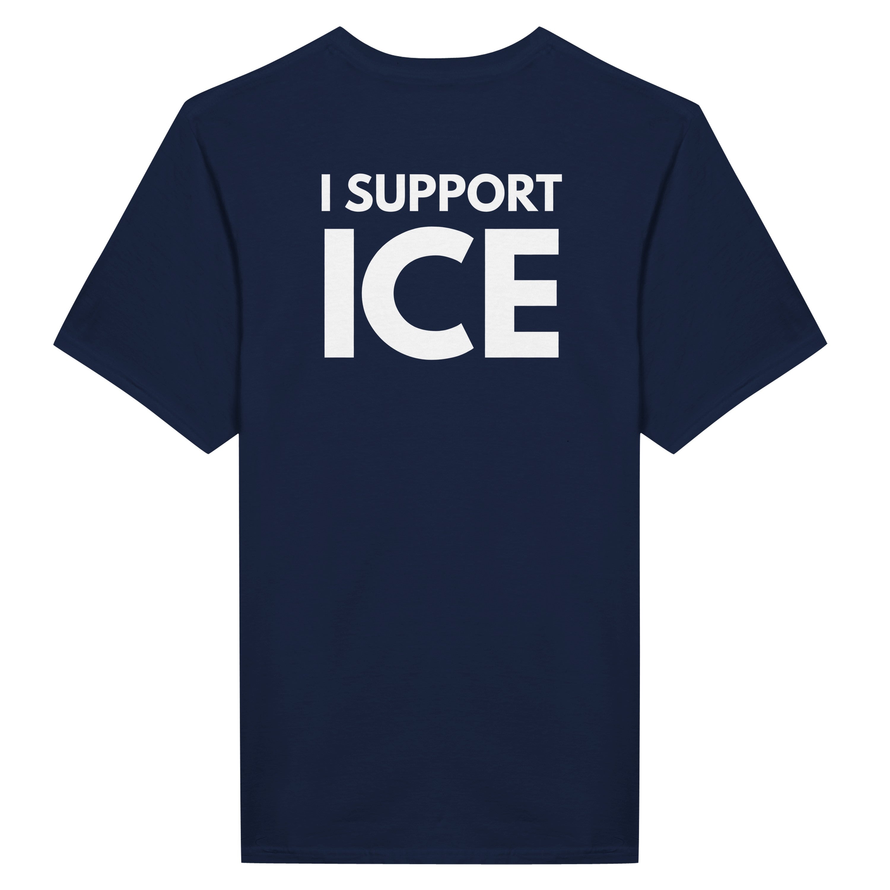"I support ICE" T-Shirt